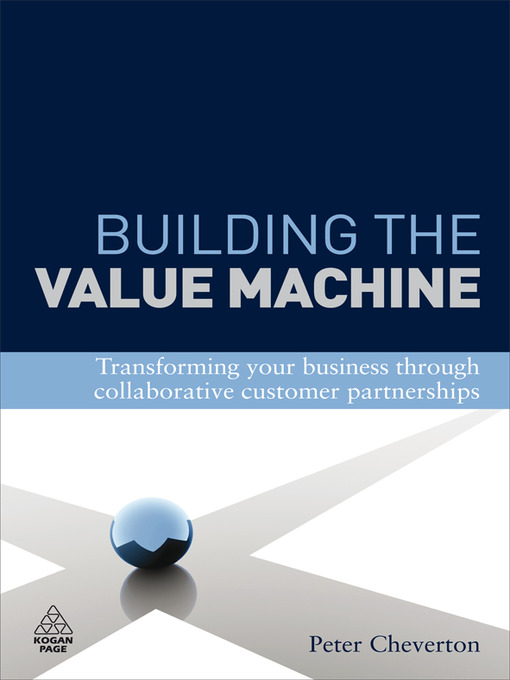 Title details for Building the Value Machine by Peter Cheverton - Available